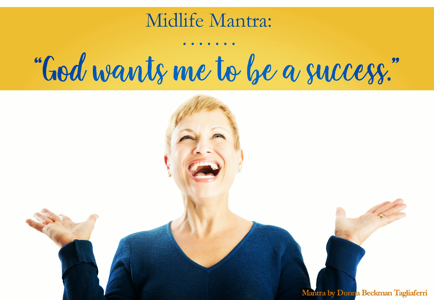 Midlife Mantra: God Wants Me to Be A Success