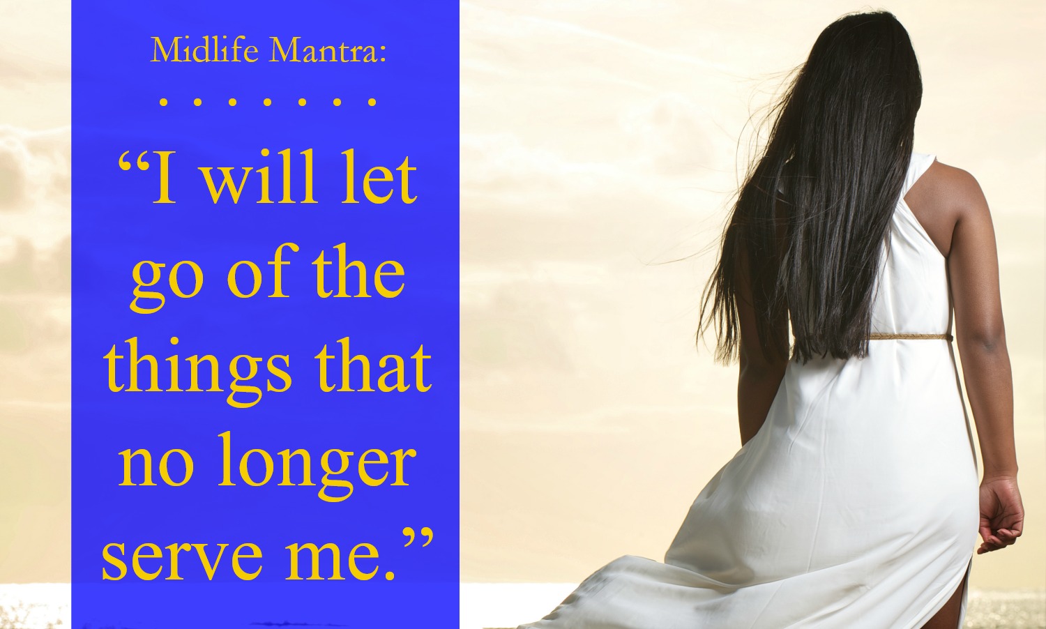 Midlife Mantra: Letting Go