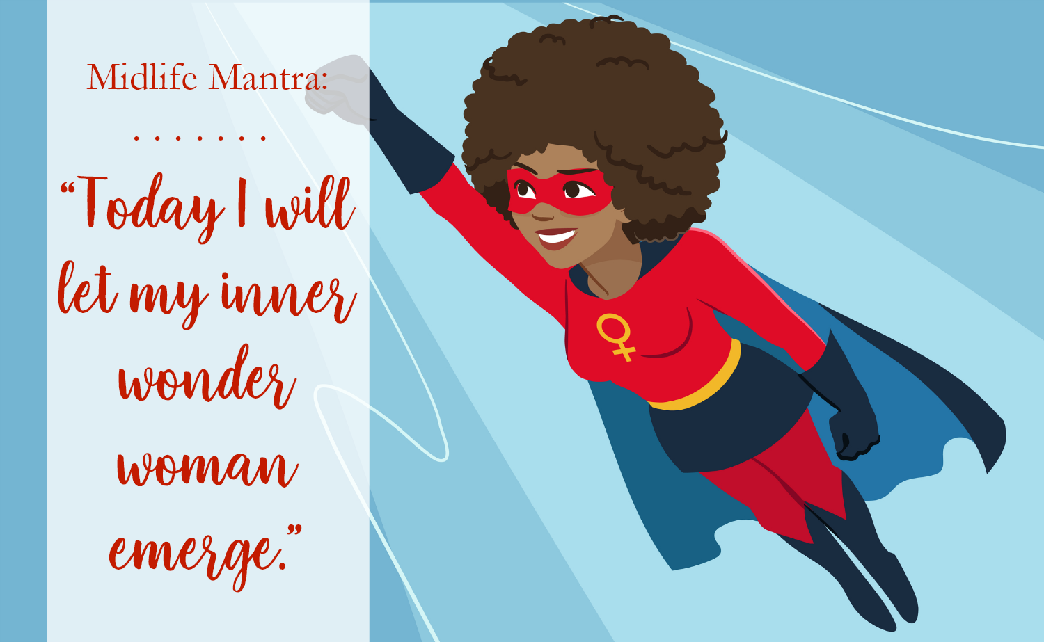 MIDLIFE MANTRA: The Wonder Woman Within