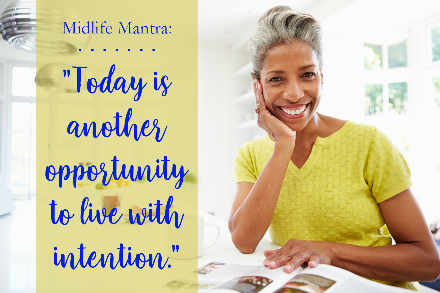 Midlife Mantra: Live With Intention