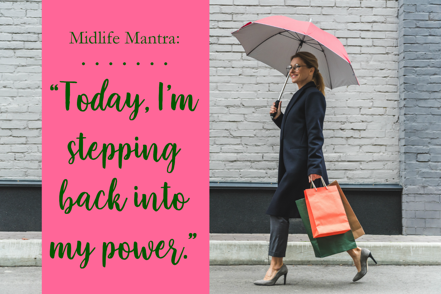 MIDLIFE MANTRA: Step Into My Power
