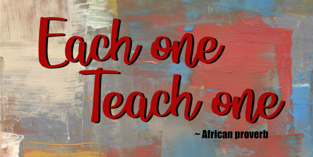 african proverb each one teach one