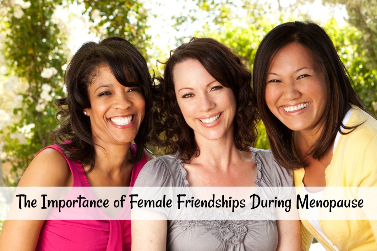 The Importance of Female Friendships During Menopause