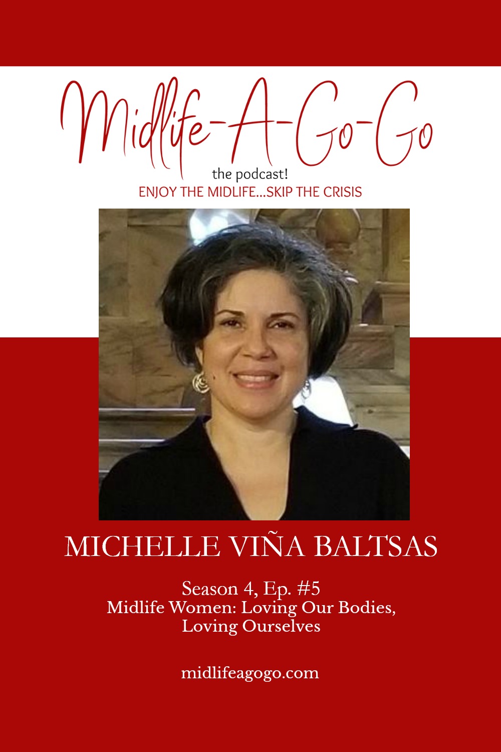 Midlife Woman: Loving Our Bodies, Loving Ourselves with Michelle Viña Baltsas