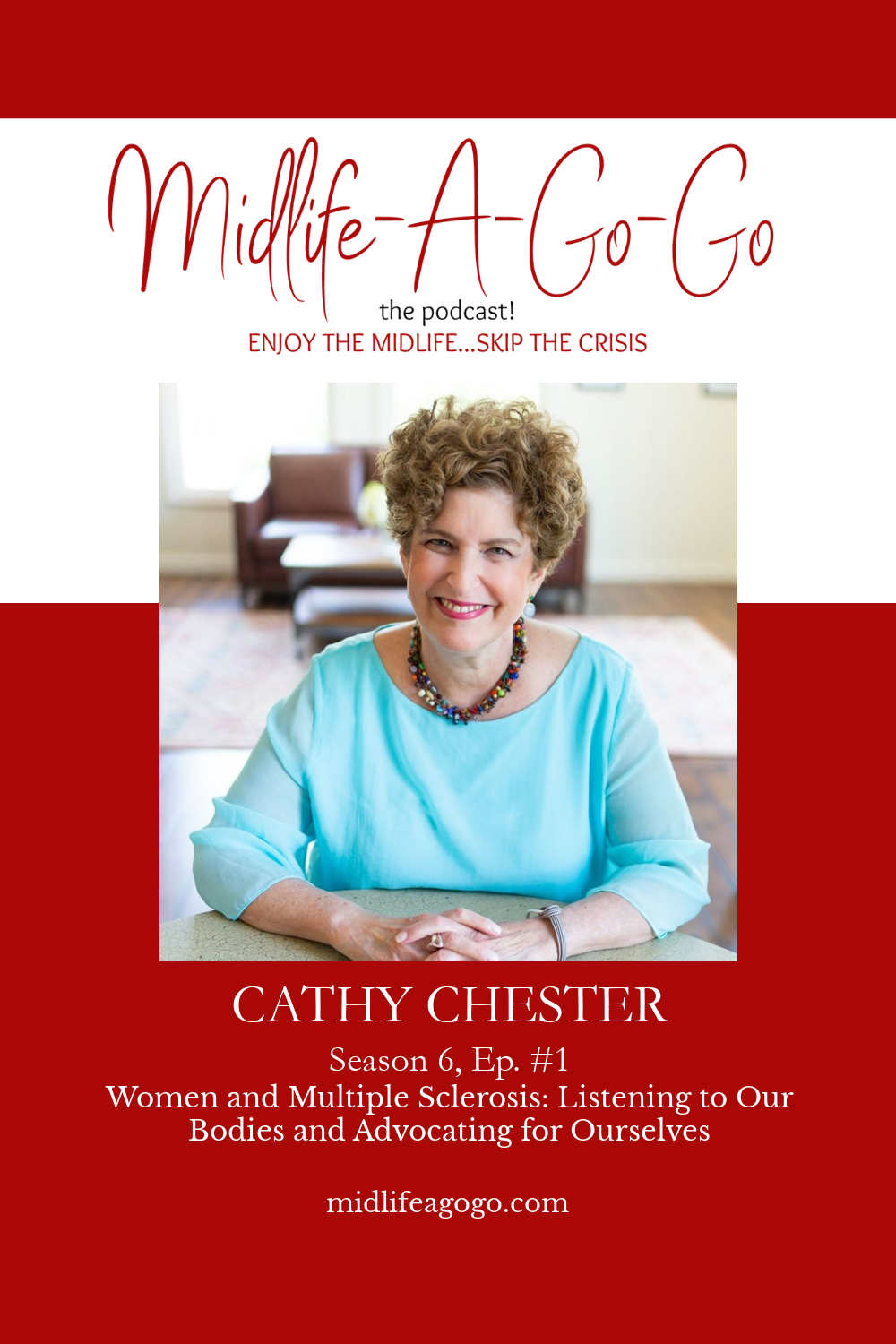 Women and Multiple Sclerosis: Listening to Our Bodies and Advocating for Ourselves with Cathy Chester