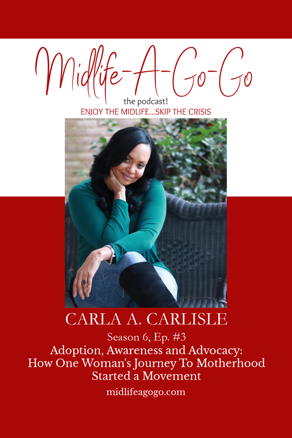 Adoption, Awareness and Advocacy: How One Woman’s Journey To Motherhood Started a Movement with Carla Carlisle