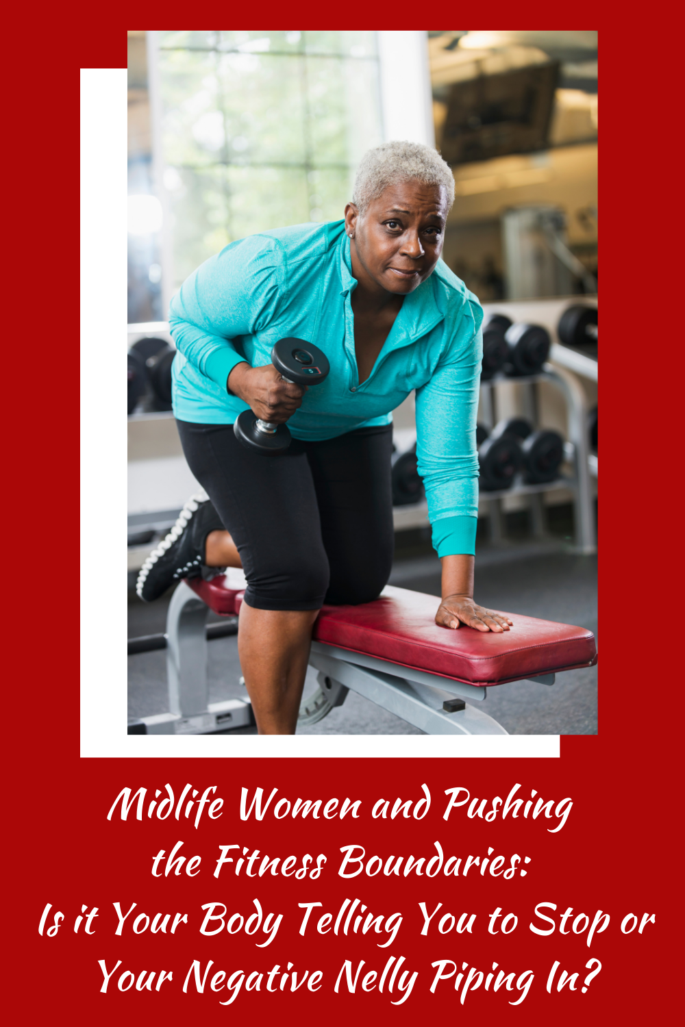 Midlife Women and Pushing the Fitness Boundaries