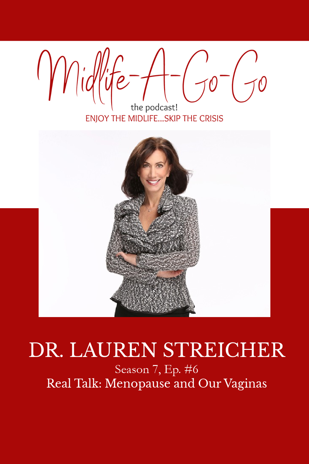 Real Talk: Menopause and Our Vaginas with Dr. Lauren Streicher